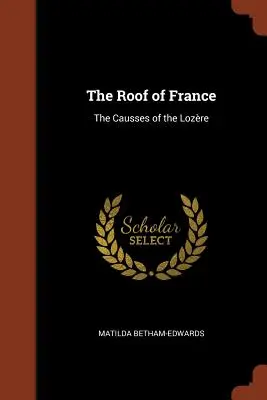Das Dach von Frankreich: Die Causses der Lozere - The Roof of France: The Causses of the Lozere