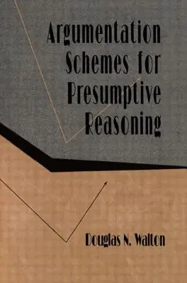 Argumentationsschemata für die präsumtive Argumentation - Argumentation Schemes for Presumptive Reasoning