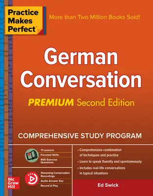 Übung macht den Meister: Deutsch Konversation, Premium Zweite Auflage - Practice Makes Perfect: German Conversation, Premium Second Edition