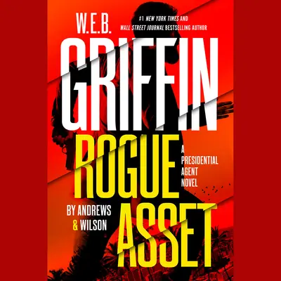 W. E. B. Griffin Abtrünniger Vermögenswert von Andrews & Wilson - W. E. B. Griffin Rogue Asset by Andrews & Wilson