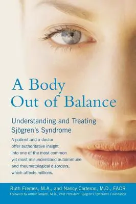 Ein Körper aus dem Gleichgewicht: Das Sjogren-Syndrom verstehen und behandeln - A Body Out of Balance: Understanding and Treating Sjogren's Syndrome