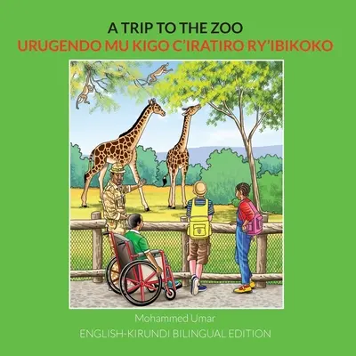 Ein Ausflug in den Zoo: Englisch-Kirundi Zweisprachige Ausgabe - A Trip to the Zoo: English-Kirundi Bilingual Edition