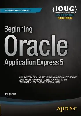 Einführung in Oracle Application Express 5 - Beginning Oracle Application Express 5
