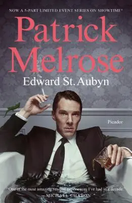 Patrick Melrose: Die Romane - Patrick Melrose: The Novels