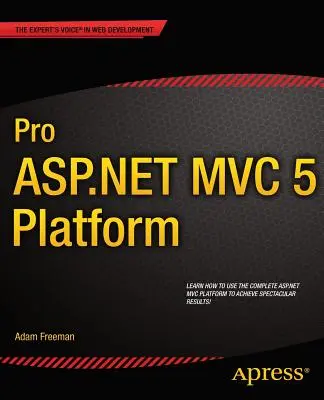 Profi ASP.NET MVC 5 Plattform - Pro ASP.NET MVC 5 Platform