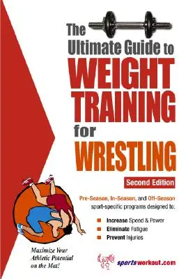 Der ultimative Leitfaden für das Gewichtstraining im Wrestling - The Ultimate Guide to Weight Training for Wrestling