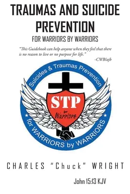 Traumata und Suizidprävention: Für Kämpfer von Kämpfern - Traumas and Suicide Prevention: For Warriors by Warriors