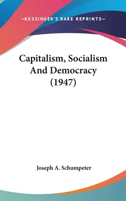 Kapitalismus, Sozialismus und Demokratie (1947) - Capitalism, Socialism and Democracy (1947)