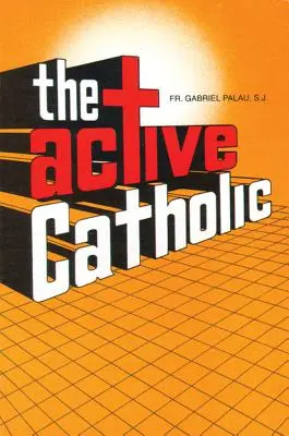 Aktiv katholisch - Active Catholic