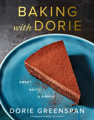 Backen mit Dorie: Süß, salzig und einfach - Baking with Dorie: Sweet, Salty & Simple