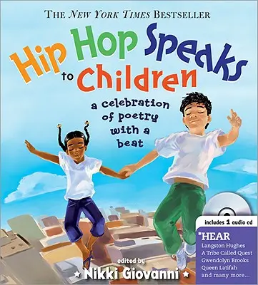 Hip Hop spricht zu Kindern: Ein Fest der Poesie mit Beat [mit CD] - Hip Hop Speaks to Children: A Celebration of Poetry with a Beat [With CD]