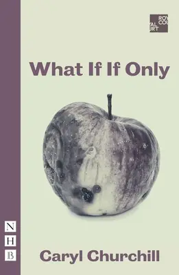 Was, wenn, wenn nur (NHB Modern Plays) - What If If Only (NHB Modern Plays)