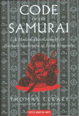 Der Kodex der Samurai: Eine moderne Übersetzung des Bushido Shoshinshu von Taira Shigesuke - The Code of the Samurai: A Modern Translation of the Bushido Shoshinshu of Taira Shigesuke