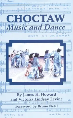 Choctaw-Musik und -Tanz - Choctaw Music and Dance