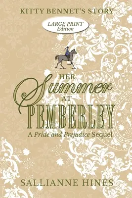 Ihr Sommer in Pemberley: Die Geschichte von Kitty Bennet - Her Summer at Pemberley: Kitty Bennet's Story