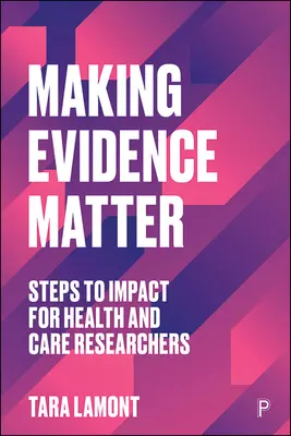 Der Forschung Bedeutung verleihen: Schritte zur Wirkung für Forscher im Bereich Gesundheit und Pflege - Making Research Matter: Steps to Impact for Health and Care Researchers