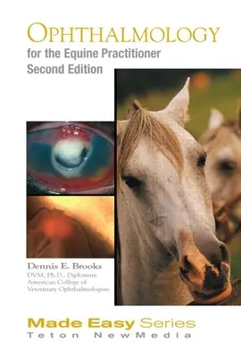 Pferdeophthalmologie für den Pferdepraktiker - Equine Ophthalmology for the Equine Practitioner