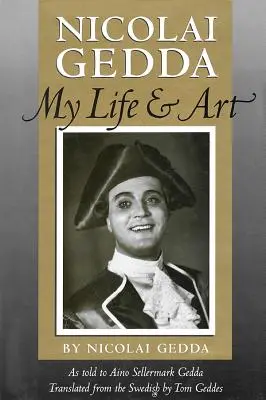 Nicolai Gedda: Mein Leben und meine Kunst - Nicolai Gedda: My Life and Art
