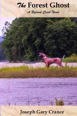 Das Waldgespenst: Ein Ryland-Creek-Roman - The Forest Ghost: A Ryland Creek Novel