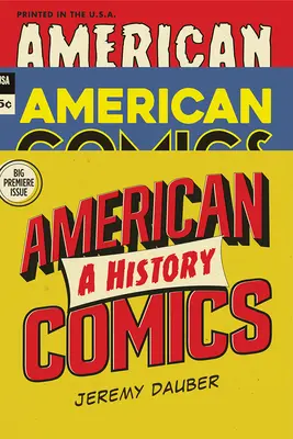 Amerikanische Comics: Eine Geschichte - American Comics: A History