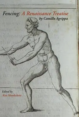 Fechten: Eine Abhandlung der Renaissance - Fencing: A Renaissance Treatise