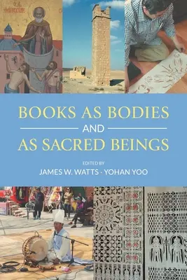 Bücher als Körper und als heilige Wesen - Books as Bodies and as Sacred Beings