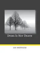 Sterben ist nicht Tod - Dying Is Not Death