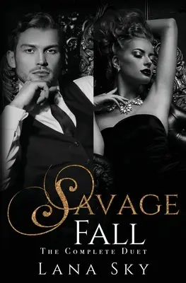 Das komplette Savage Fall Duett: Eine dunkle Bully-Romanze - The Complete Savage Fall Duet: A Dark Bully Romance