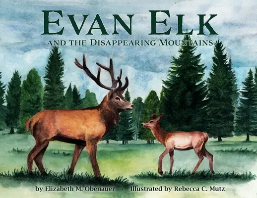 Evan Elk und die verschwindenden Berge - Evan Elk and the Disappearing Mountains