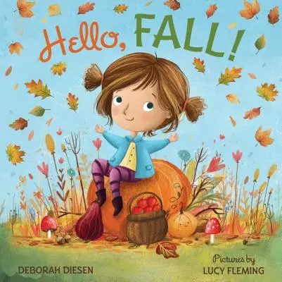 Hallo, Herbst!: Ein Bilderbuch - Hello, Fall!: A Picture Book