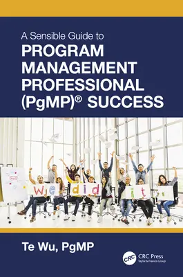 Der sinnvolle Leitfaden zum Program Management Professional (PgMP)(R) Erfolg - The Sensible Guide to Program Management Professional (PgMP)(R) Success