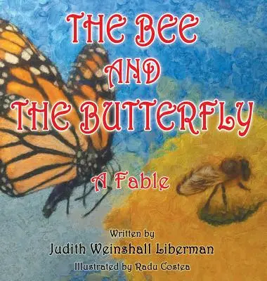 Die Biene und der Schmetterling: Eine Fabel - The Bee and the Butterfly: A Fable