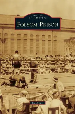 Das Folsom-Gefängnis - Folsom Prison