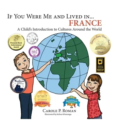 Wenn du ich wärst und leben würdest in... Frankreich: Eine Einführung für Kinder in die Kulturen der Welt - If You Were Me and Lived in... France: A Child's Introduction to Cultures Around the World