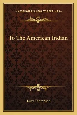 An den amerikanischen Indianer - To the American Indian