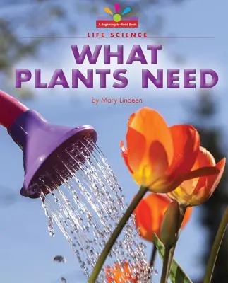 Was Pflanzen brauchen - What Plants Need