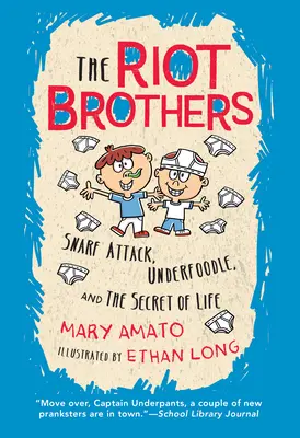 Snarf Attack, Underfoodle, und das Geheimnis des Lebens: Die Riot Brothers erzählen alles - Snarf Attack, Underfoodle, and the Secret of Life: The Riot Brothers Tell All