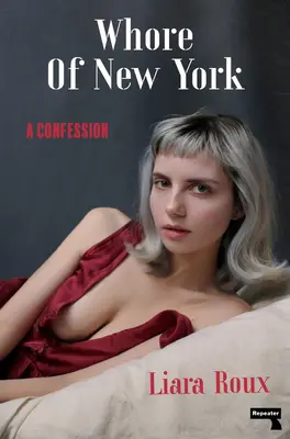 Die Hure von New York: Ein Geständnis - Whore of New York: A Confession
