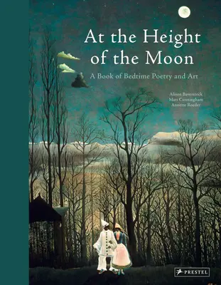 In der Höhe des Mondes: Ein Buch mit Poesie und Kunst zum Schlafengehen - At the Height of the Moon: A Book of Bedtime Poetry and Art