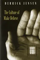 Die Kultur der Vorspiegelung falscher Tatsachen - The Culture of Make Believe