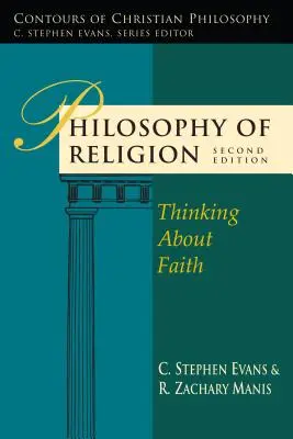 Philosophie der Religion: Über den Glauben nachdenken - Philosophy of Religion: Thinking about Faith