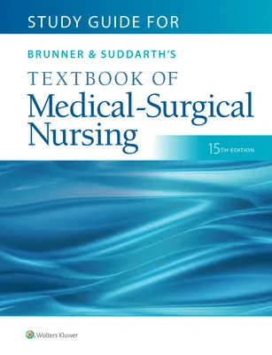 Studienführer für Brunner & Suddarth's Lehrbuch der medizinisch-chirurgischen Krankenpflege - Study Guide for Brunner & Suddarth's Textbook of Medical-Surgical Nursing