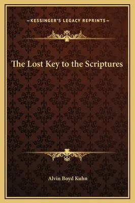 Der verlorene Schlüssel zur Heiligen Schrift - The Lost Key to the Scriptures