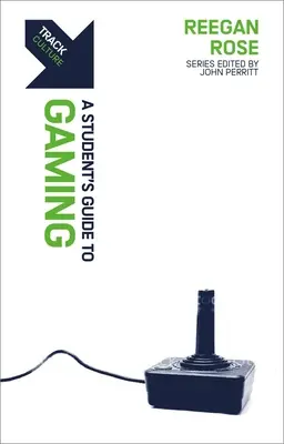 Titel: Spielen: A Student's Guide to Gaming - Track: Gaming: A Student's Guide to Gaming