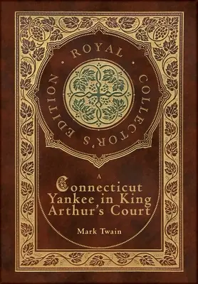 Ein Yankee aus Connecticut am Hofe des König Artus (Königliche Sammlerausgabe) (Laminierter Hardcover-Koffer mit Schutzumschlag) - A Connecticut Yankee in King Arthur's Court (Royal Collector's Edition) (Case Laminate Hardcover with Jacket)