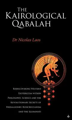 Kairologische Qabalah - Die Wiederentdeckung der westlichen Esoterik - Kairological Qabalah - Rediscovering Western Esotericism