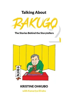 Talking About Rakugo 2: Die Geschichten hinter den Geschichtenerzählern - Talking About Rakugo 2: The Stories Behind the Storytellers