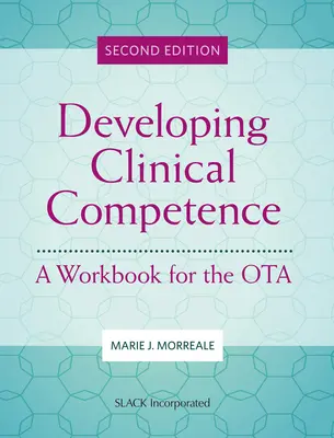 Entwicklung der klinischen Kompetenz: Ein Arbeitsbuch für die OTA - Developing Clinical Competence: A Workbook for the OTA