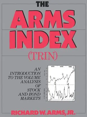 Der Waffenindex (Trin Index): Eine Einführung in die Volumenanalyse - The Arms Index (Trin Index): An Introduction to Volume Analysis