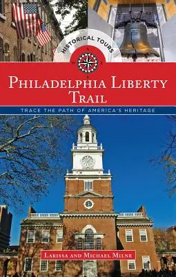 Philadelphia Freiheitsweg: Auf den Spuren von Amerikas Erbe - Philadelphia Liberty Trail: Trace the Path of America's Heritage